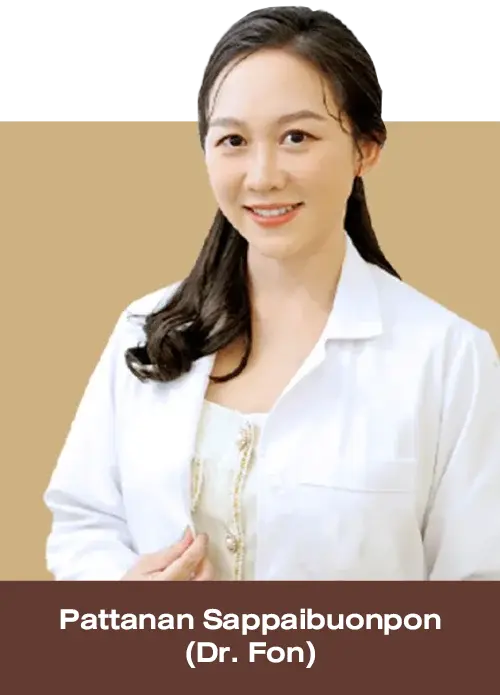 Dr. Pattanan Sappaibuonpon (Dr. Fon) License No. 49021