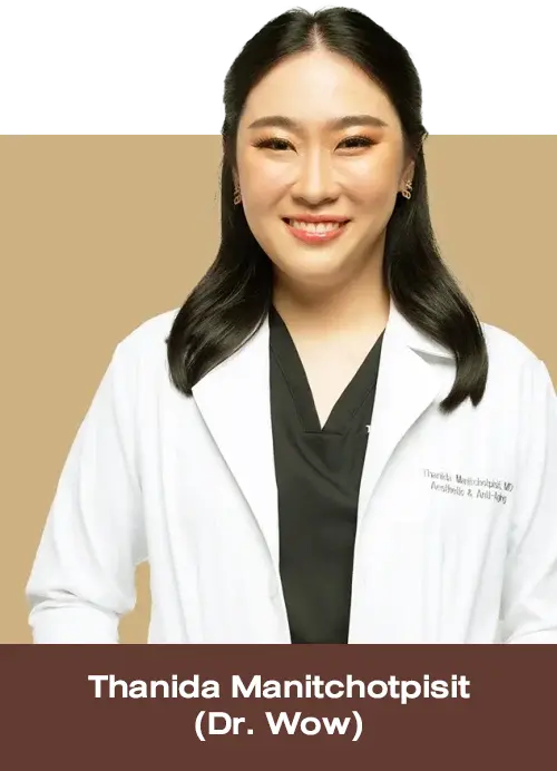 Dr. Thanida Manitchotpisit (Dr. Wow) License No. 60958