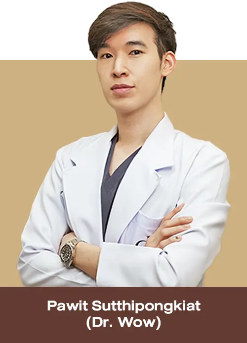 Dr. Pawit Sutthipongkiat (Dr. Wow) License No. 63865